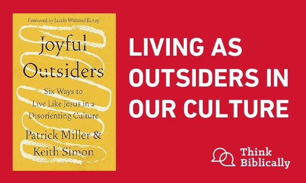Living as Outsiders in Our Culture
