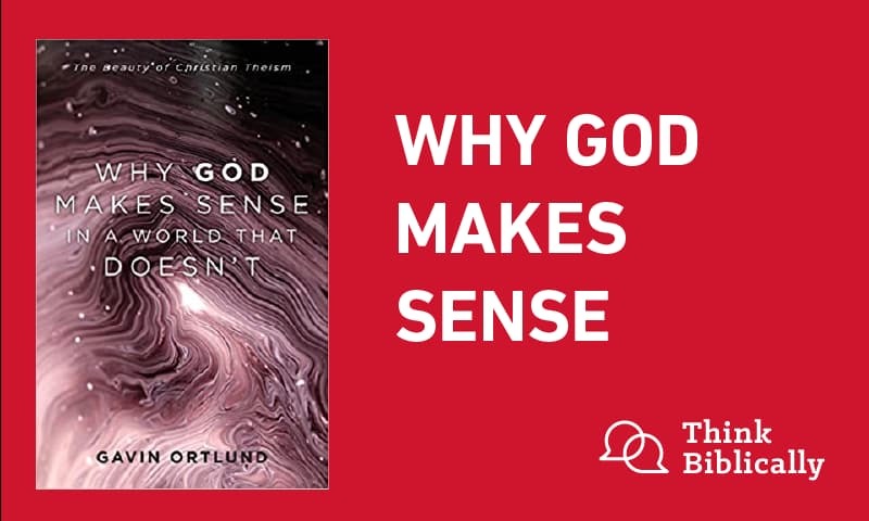 Why God Makes Sense
