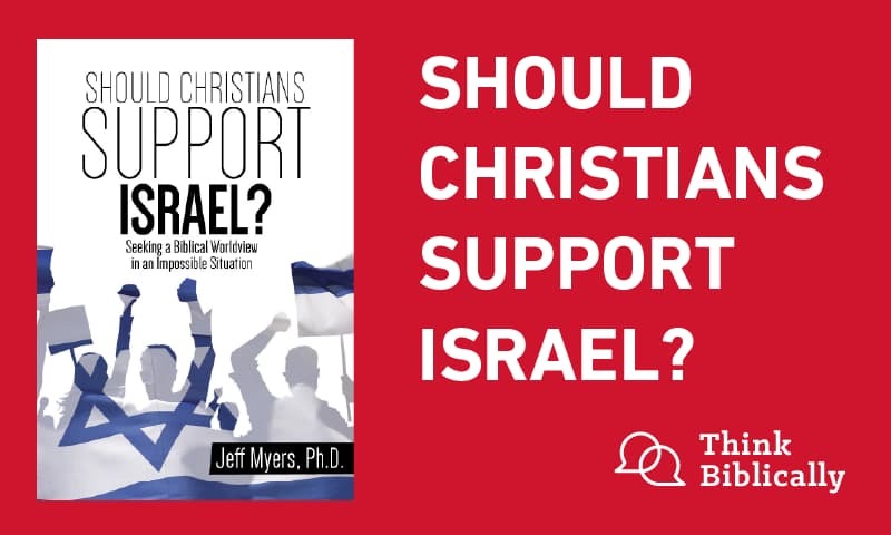 Should Christians Support Israel?