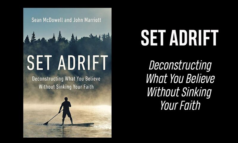 Image shows cover of Sean McDowell and John Marriott's new book Set Adrift with the book title in white writing on black background