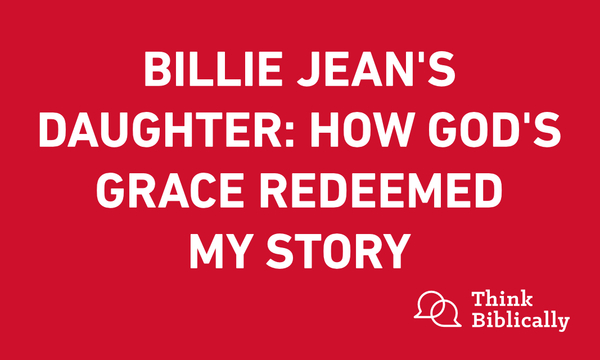 Billie Jean's Daughter: How God's Grace Redeemed My Story