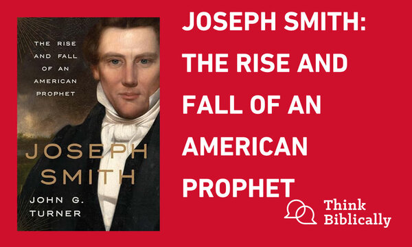 Joseph Smith: The Rise and Fall of an American Prophet