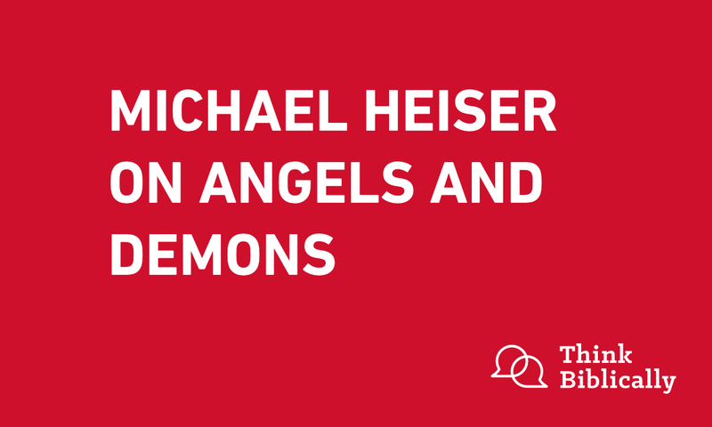 Heiser on Angles and Demons