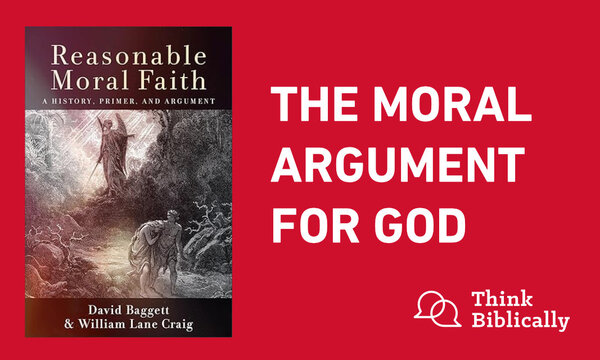 The Moral Argument for God