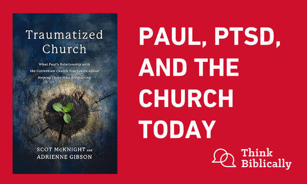 Paul, PTSD, and the Church Today
