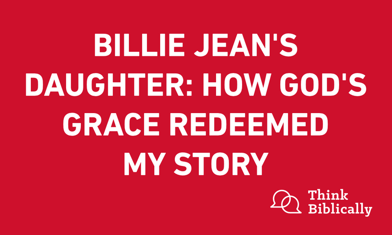 Billie Jean's Daughter: How God's Grace Redeemed My Story