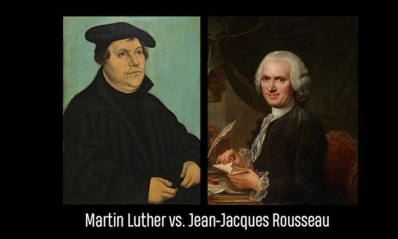 Image shows portraits of Martin Luther and Jean-Jacques Rousseau