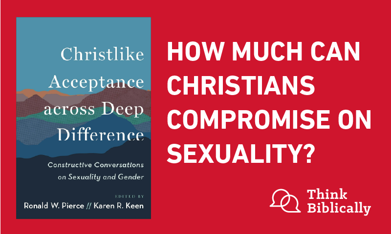 How Much Can Christians Compromise on Sexuality?