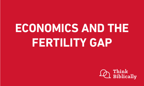 Economics and the Fertility Gap