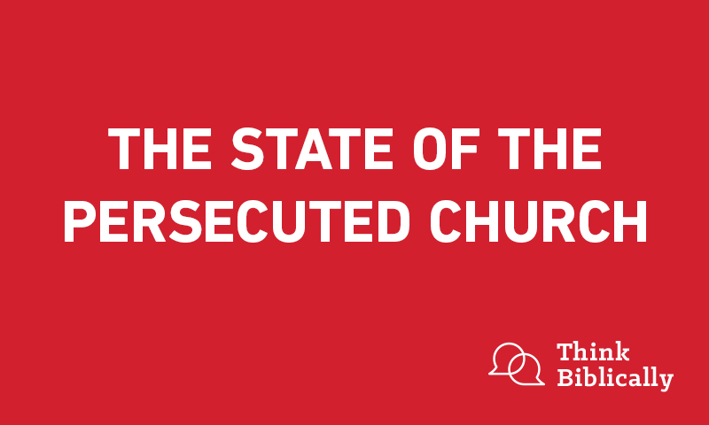 The State of the Persecuted Church