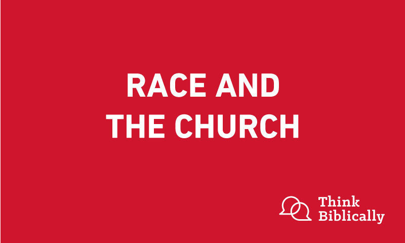 Race and the Church – Part 1