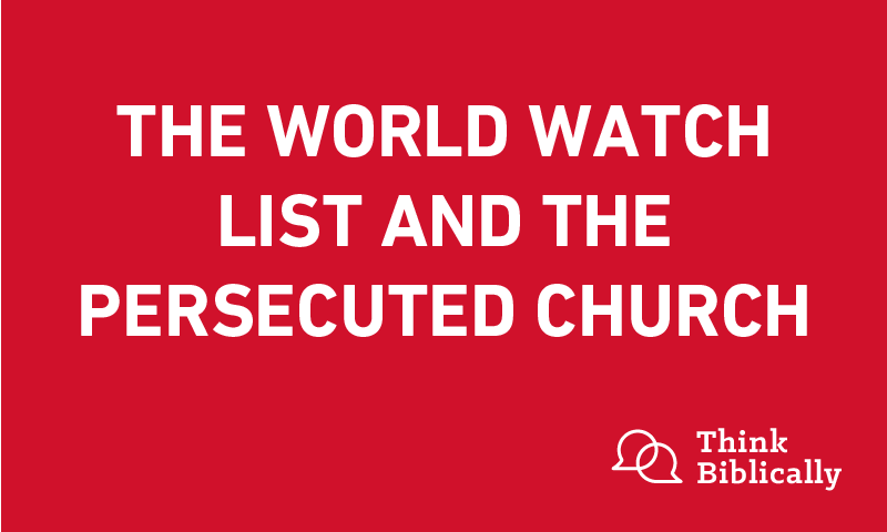 The World Watch List and the Persecuted Church