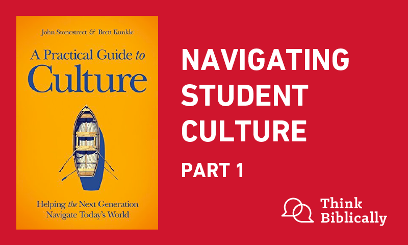 Navigating Student Culture - Part 1