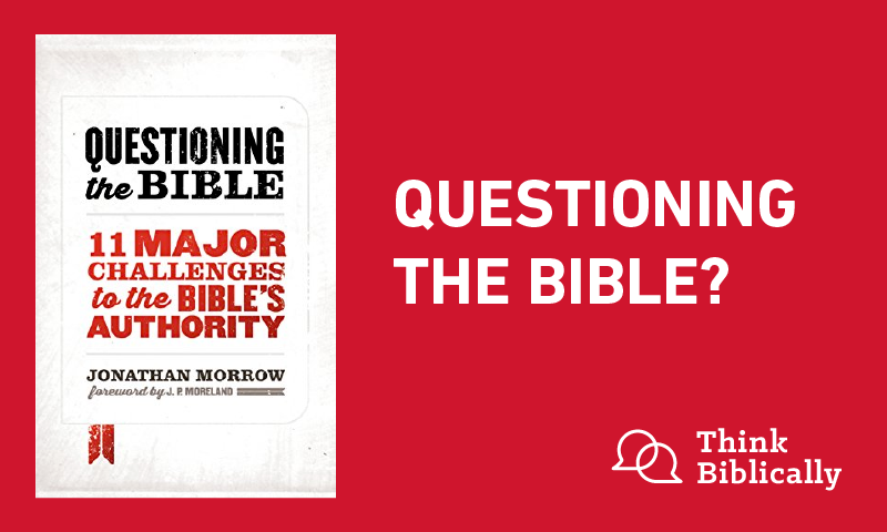 Questioning the Bible?