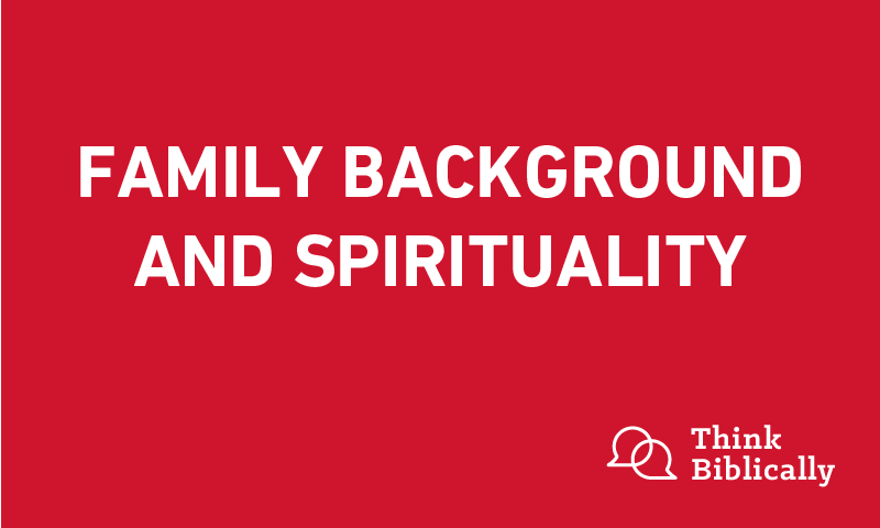 Family Background and Spirituality