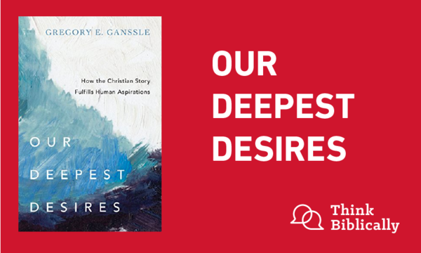 Our Deepest Desires