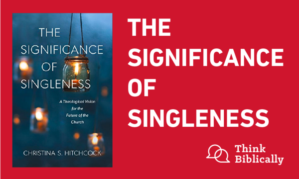 The Significance of Singleness