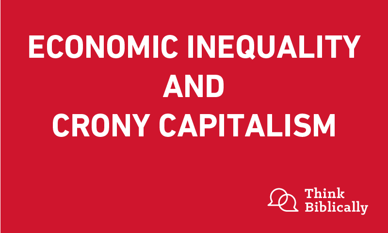 Economic Inequality and Crony Capitalism