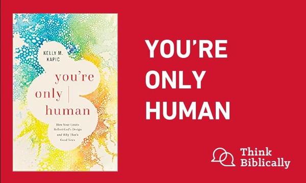 You’re Only Human