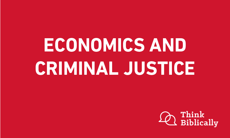 Economics and Criminal Justice