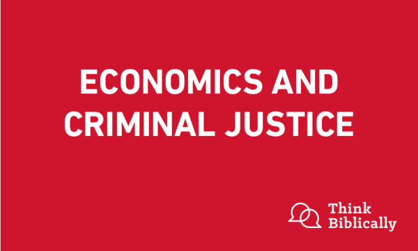 Economics and Criminal Justice