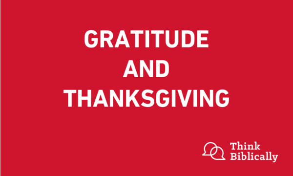Gratitude and Thanksgiving