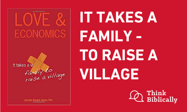 It Takes a Family - to Raise a Village