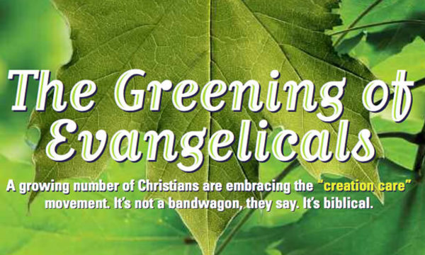The Greening of Evangelicals