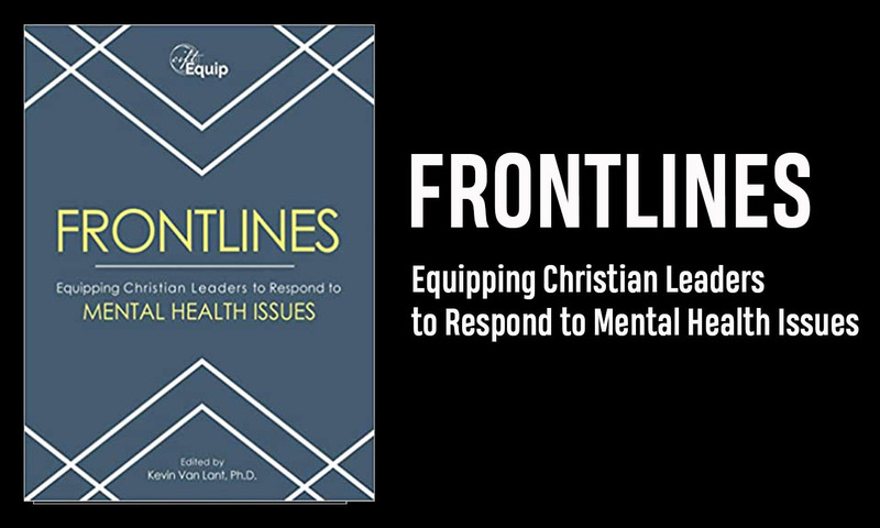 Frontlines — Equipping Christian leaders to respond to mental health issues