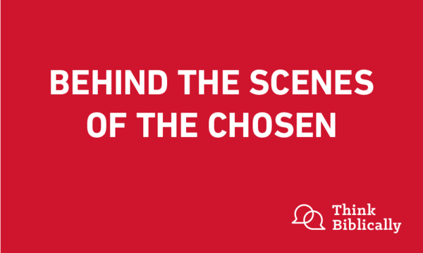 Behind the Scenes at The Chosen