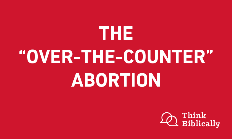 The "Over the Counter Abortion"