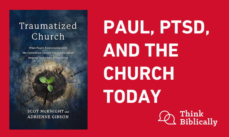 Paul, PTSD, and the Church Today