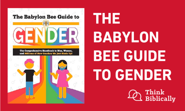 The Babylon Bee Guide to Gender