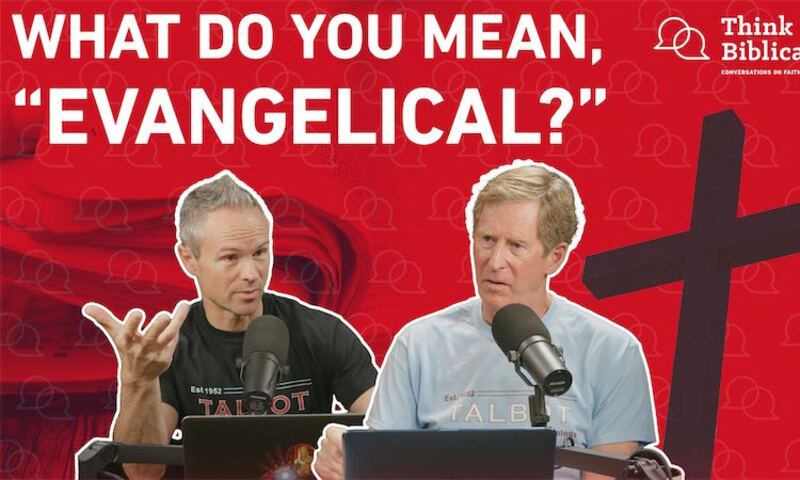 What do you mean, "evangelical"?