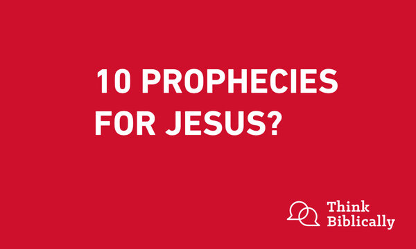 10 Prophecies for Jesus?