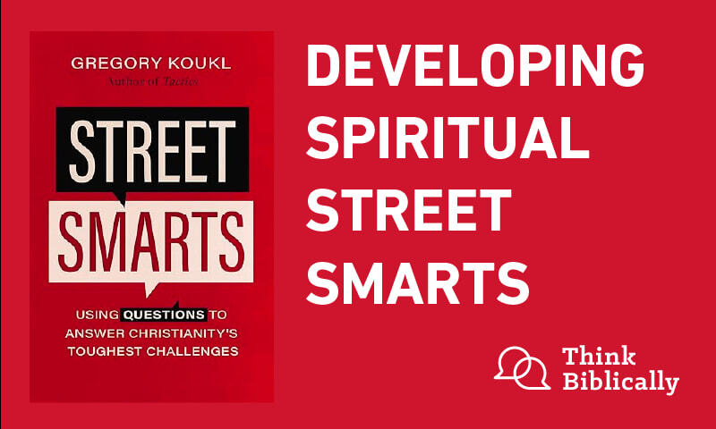 Developing Spiritual Street Smarts