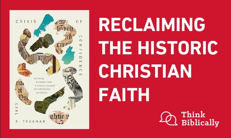 Reclaiming the Historic Christian Faith