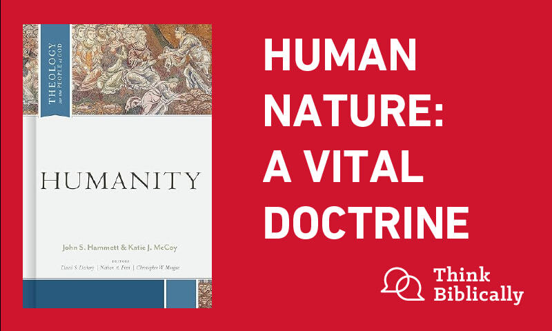 Human Nature: A Vital Doctrine