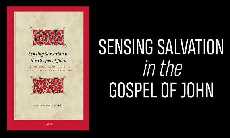 Sensing Salvation in the Gospel of John 