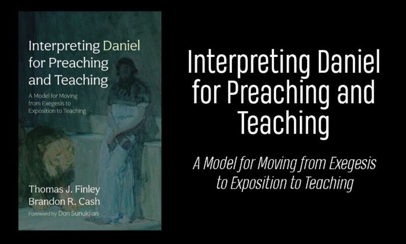 Image shows book cover of "Interpreting Daniel for Preaching and Teaching"