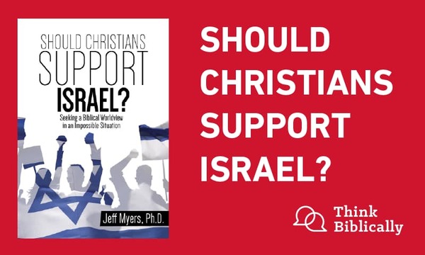 Should Christians Support Israel?