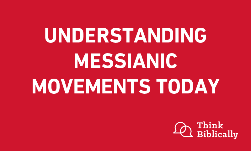 Understanding Messianic Movements Today