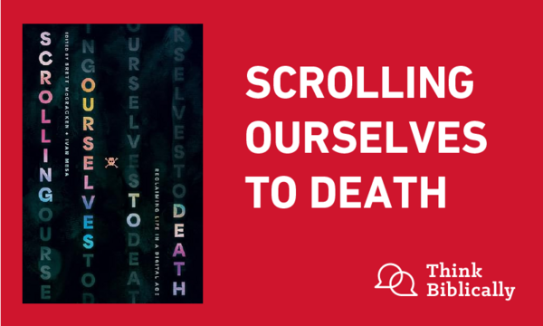 Scrolling Ourselves to Death