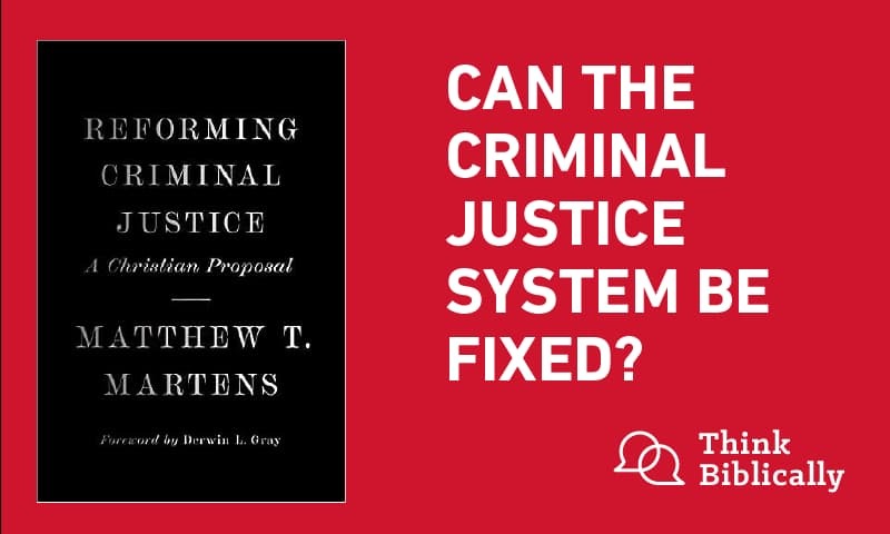Can the Criminal Justice System be Fixed?