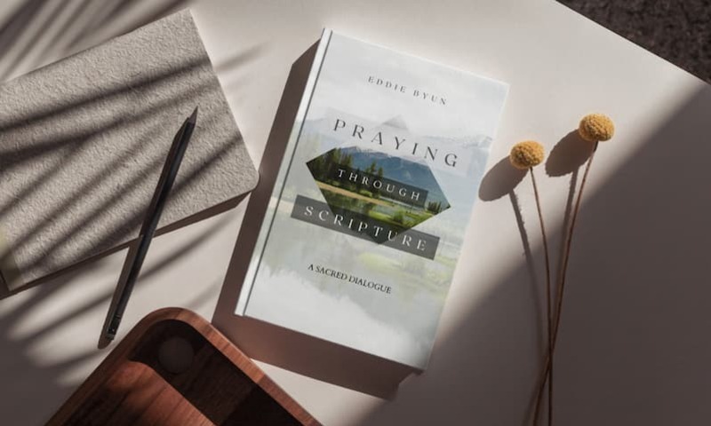 Eddie Byun's book Praying through Scripture