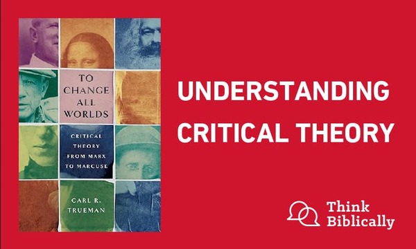 Understanding Critical Theory