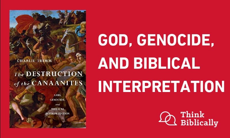God, Genocide and Biblical Interpretation