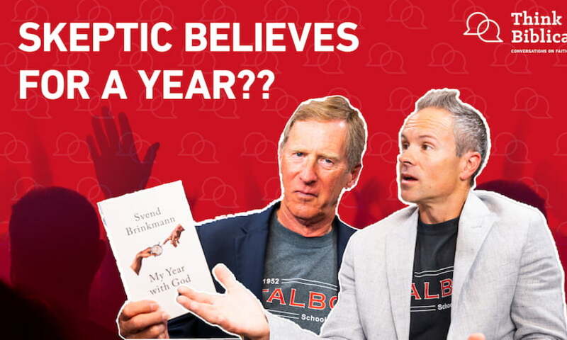 An Agnostic Spends a Year with God - Think Biblically - Biola University