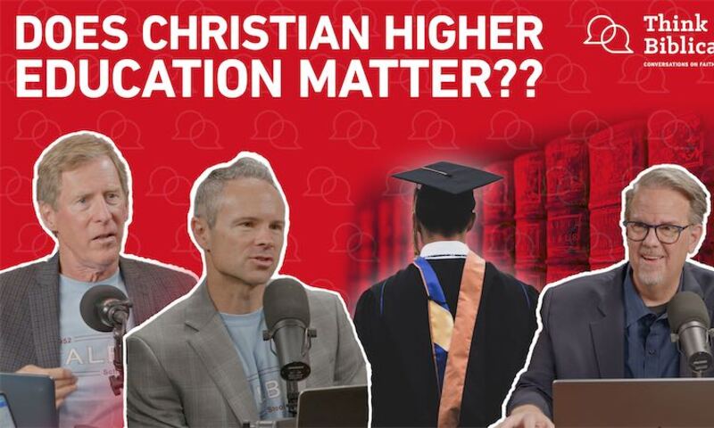 Does Christian Higher Education Matter?