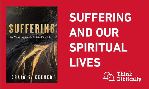 Suffering and our Spiritual Lives